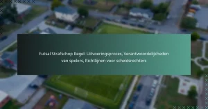 Futsal Strafschop Regel: Uitvoeringsproces, Verantwoordelijkheden van spelers, Richtlijnen voor scheidsrechters